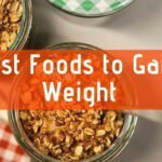 best food to gain weight