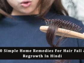 10 Simple Home Remedies For Hair Fall & Regrowth In Hindi
