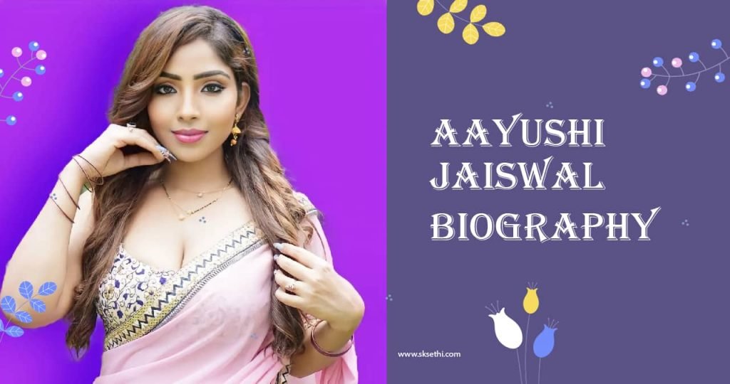 Aayushi Jaiswal Biography, Age, Height, Boyfriend, Web Series, Wiki & More