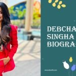 Debchandrima Singha Roy Biography