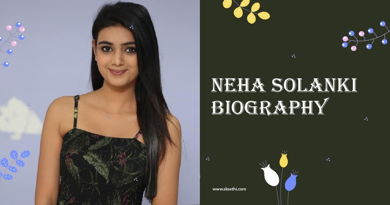 Neha Solanki Biography