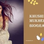 Khushi Mukherjee Biography