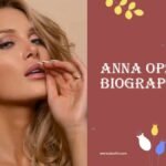 Anna Opsal Biography