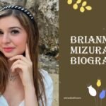 Brianna Mizura Biography