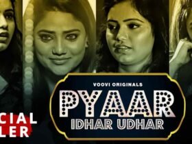 Pyar Idhar Udhar Hindi Web Series – All Episodes, Seasons and Cast