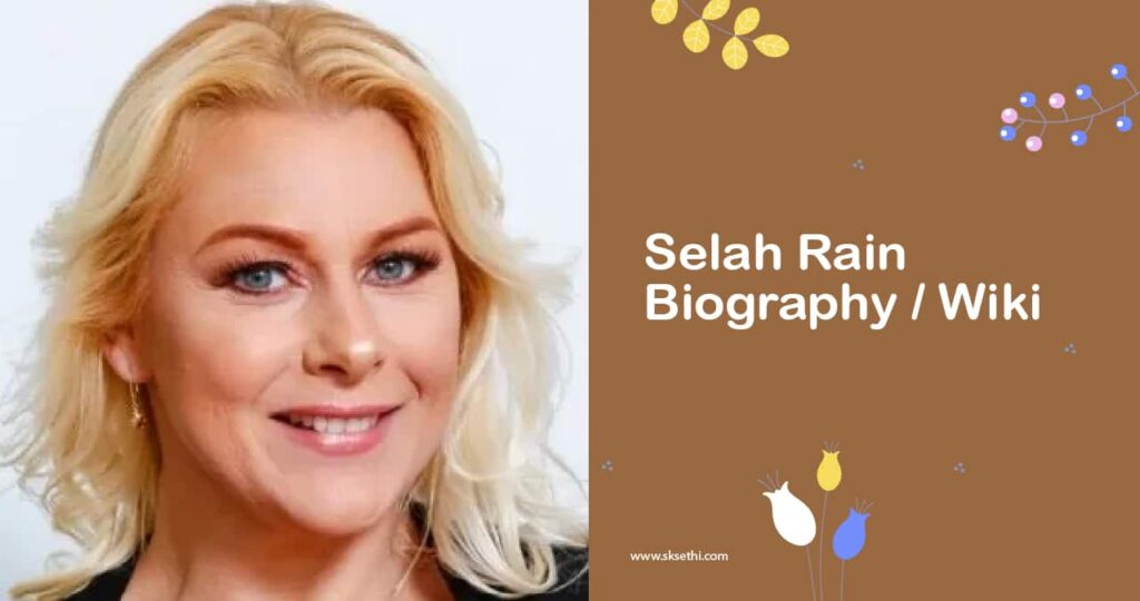 Selah Rain Biography, Wiki, Age, Career, Family & More