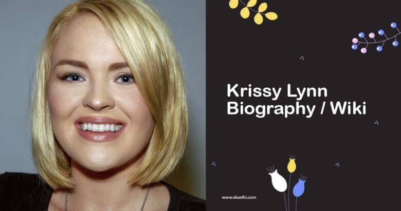 Krissy Lynn Biography, Wiki, Age, Height, Family, Photos & More