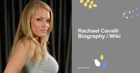 Rachael Cavalli Biography, Wiki, Age, Career, Family & More