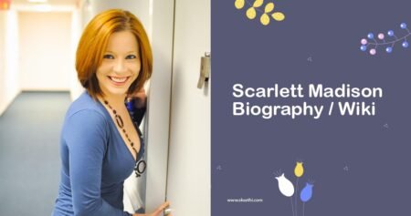 Scarlett Madison Biography, Husband, Age, Net Worth and More