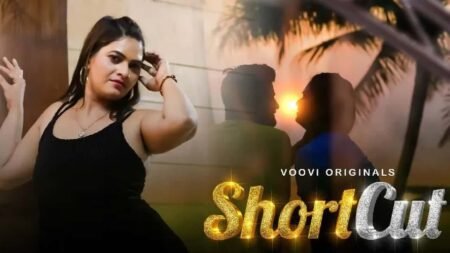 ShortCut Hindi Web Series – All Episodes, Seasons and Cast