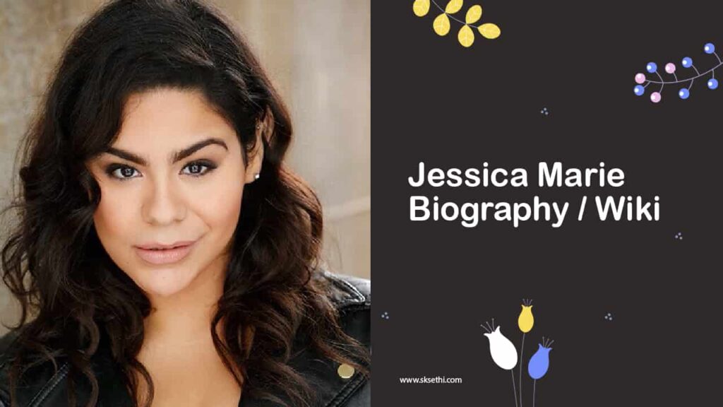 Jessica Marie Biography, Age, Wiki, Family, Career, Photos & More