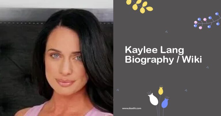 Kaylee Lang Biography, Age, Wiki, Height, Career & More