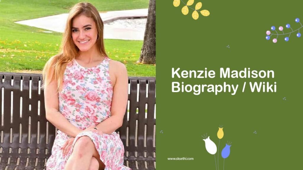Kenzie Madison Biography, Age, Wiki, Photos, Career & More