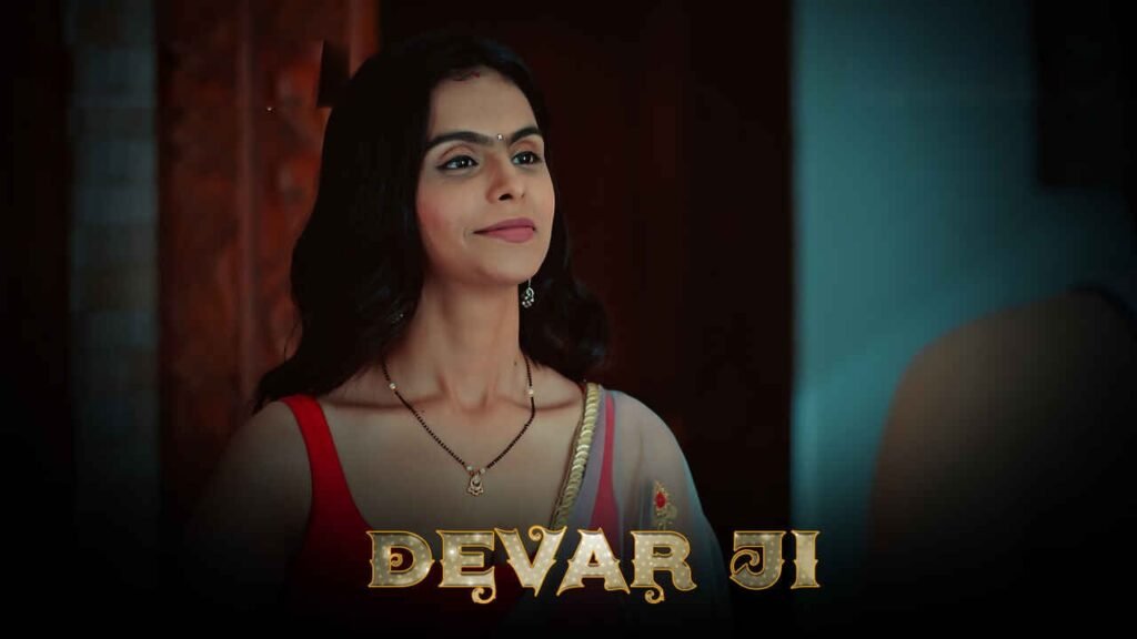 Devar Ji Hindi Web Series – All Episodes, Seasons, and Cast