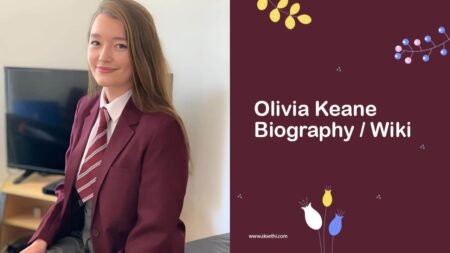 Olivia Keane Biography, Age, Wiki, Family, Career, Photos & More