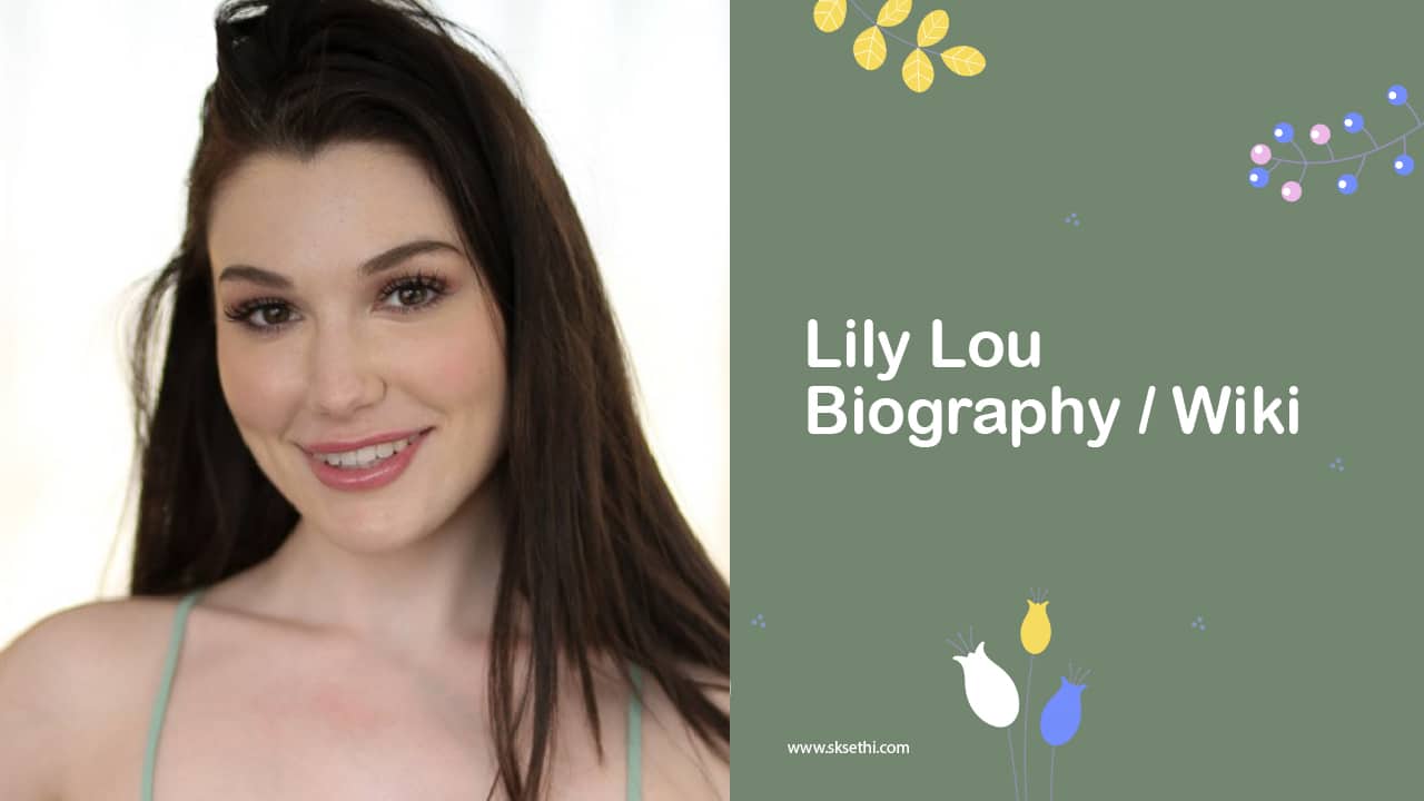 Lily Lou Biography, Wiki, Age, Family, Career, Photos & More