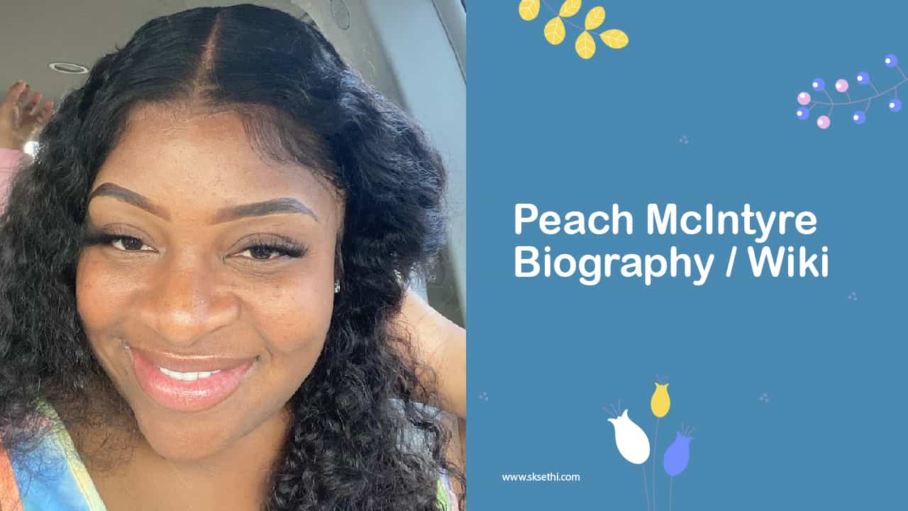 Peach McIntyre Biography, Wiki, Net Worth and More