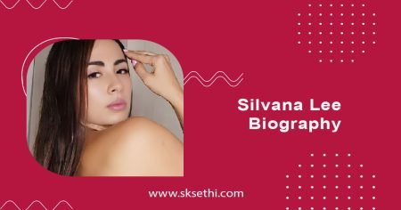 Silvana Lee Biography, Wiki, Age, Career, Photos & More