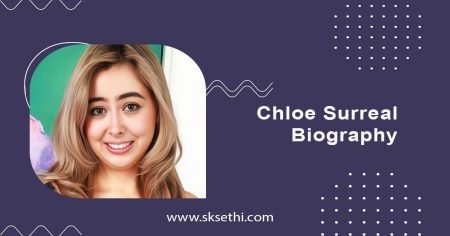 Chloe Surreal Biography, Wiki, Age, Height, Career, Photos & More