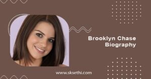 Brooklyn Chase Biography, Wiki, Age, Net Worth, Photos & More