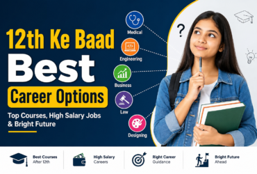 12th Ke Baad Best Career Options